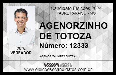 Candidato AGENORZINHO DE TOTOZA 2024 - PADRE PARAÍSO - Eleições