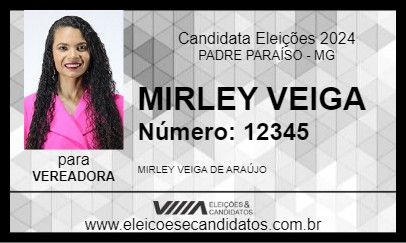 Candidato MIRLEY VEIGA 2024 - PADRE PARAÍSO - Eleições