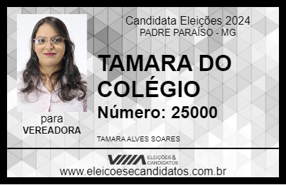 Candidato TAMARA DO COLÉGIO 2024 - PADRE PARAÍSO - Eleições