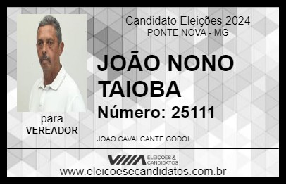 Candidato JOÃO NONO TAIOBA 2024 - PONTE NOVA - Eleições