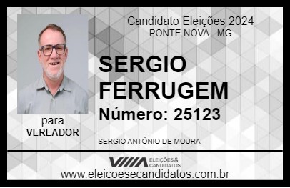 Candidato SERGIO FERRUGEM 2024 - PONTE NOVA - Eleições