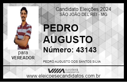 Candidato PEDRO AUGUSTO 2024 - SÃO JOÃO DEL REI - Eleições