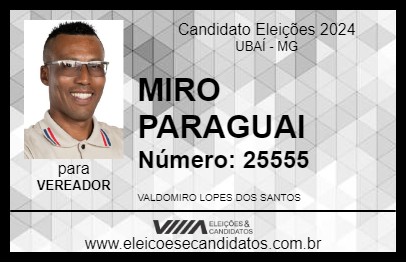 Candidato MIRO PARAGUAI 2024 - UBAÍ - Eleições