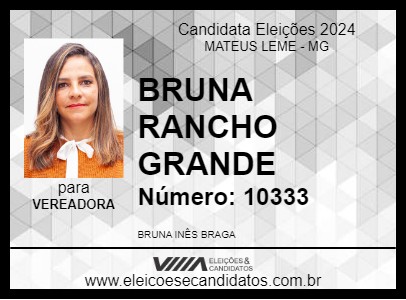 Candidato BRUNA RANCHO GRANDE 2024 - MATEUS LEME - Eleições