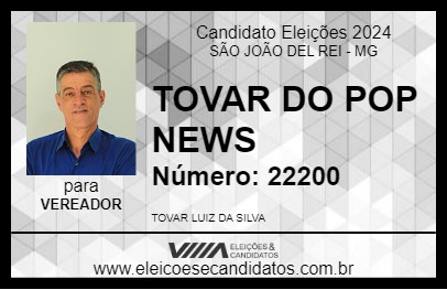 Candidato TOVAR DO POP NEWS 2024 - SÃO JOÃO DEL REI - Eleições