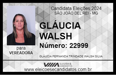 Candidato GLÁUCIA WALSH 2024 - SÃO JOÃO DEL REI - Eleições