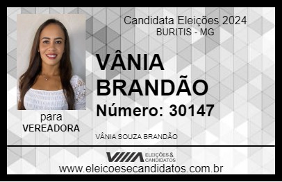 Candidato VÂNIA BRANDÃO 2024 - BURITIS - Eleições