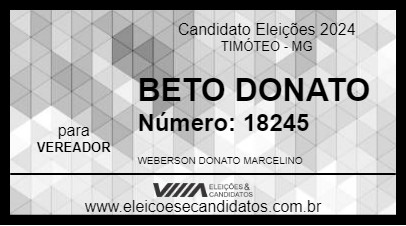 Candidato BETO DONATO 2024 - TIMÓTEO - Eleições