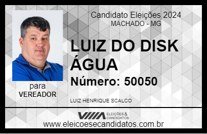 Candidato LUIZ DO DISK ÁGUA 2024 - MACHADO - Eleições