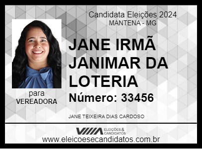 Candidato JANE IRMÃ JANIMAR DA LOTERIA 2024 - MANTENA - Eleições