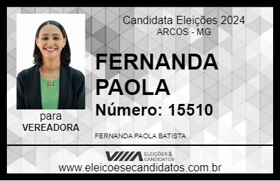 Candidato FERNANDA PAOLA 2024 - ARCOS - Eleições