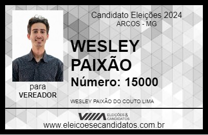 Candidato WESLEY PAIXÃO 2024 - ARCOS - Eleições