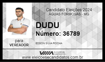 Candidato DUDU 2024 - ÁGUAS FORMOSAS - Eleições