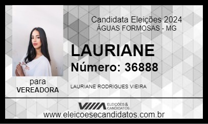 Candidato LAURIANE 2024 - ÁGUAS FORMOSAS - Eleições