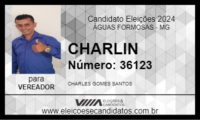 Candidato CHARLIN 2024 - ÁGUAS FORMOSAS - Eleições