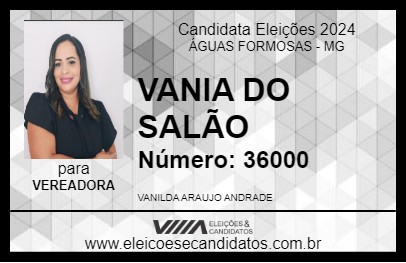 Candidato VANIA DO SALÃO 2024 - ÁGUAS FORMOSAS - Eleições