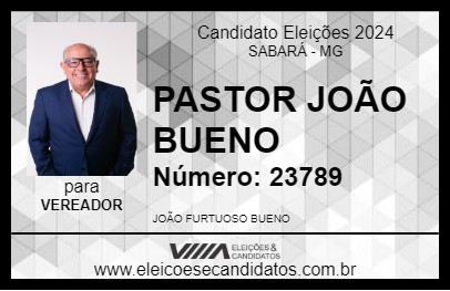 Candidato PASTOR JOÃO BUENO 2024 - SABARÁ - Eleições