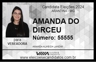 Candidato AMANDA DO DIRCEU 2024 - ARANTINA - Eleições