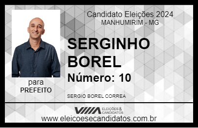 Candidato SERGINHO BOREL 2024 - MANHUMIRIM - Eleições