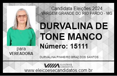 Candidato DURVALINA DE TONE MANCO 2024 - VARGEM GRANDE DO RIO PARDO - Eleições