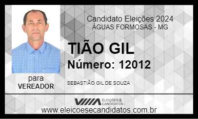 Candidato TIÃO GIL 2024 - ÁGUAS FORMOSAS - Eleições