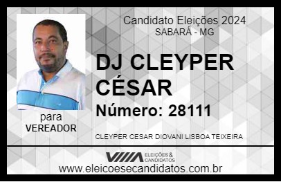 Candidato DJ CLEYPER CÉSAR 2024 - SABARÁ - Eleições