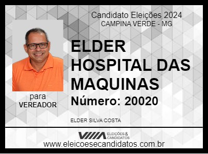 Candidato ELDER HOSPITAL DAS MAQUINAS 2024 - CAMPINA VERDE - Eleições