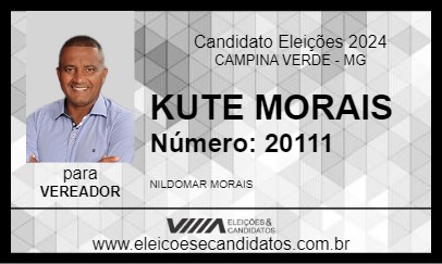 Candidato KUTE MORAIS 2024 - CAMPINA VERDE - Eleições