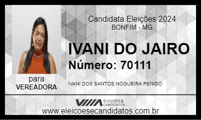 Candidato IVANI DO JAIRO 2024 - BONFIM - Eleições