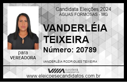 Candidato VANDERLÉIA TEIXEIRA 2024 - ÁGUAS FORMOSAS - Eleições