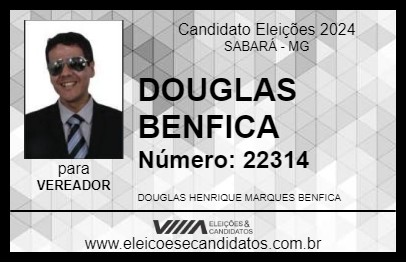 Candidato DOUGLAS BENFICA 2024 - SABARÁ - Eleições