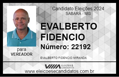 Candidato EVALBERTO FIDENCIO 2024 - SABARÁ - Eleições