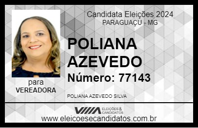 Candidato POLIANA AZEVEDO 2024 - PARAGUAÇU - Eleições