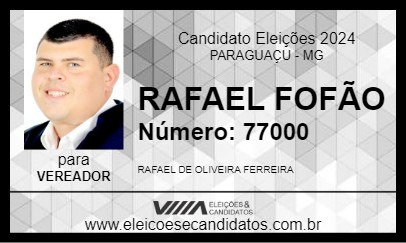 Candidato RAFAEL FOFÃO 2024 - PARAGUAÇU - Eleições