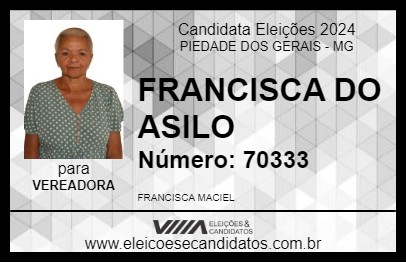 Candidato FRANCISCA DO ASILO 2024 - PIEDADE DOS GERAIS - Eleições