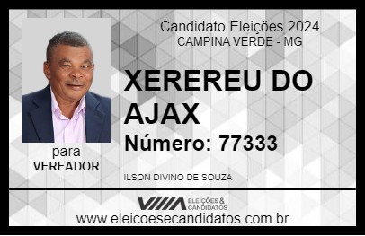 Candidato XEREREU DO AJAX 2024 - CAMPINA VERDE - Eleições