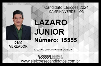 Candidato LAZARO JUNIOR 2024 - CAMPINA VERDE - Eleições