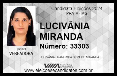 Candidato LUCIVÂNIA MIRANDA 2024 - PRATA - Eleições