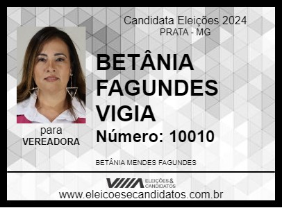 Candidato BETÂNIA FAGUNDES VIGIA 2024 - PRATA - Eleições