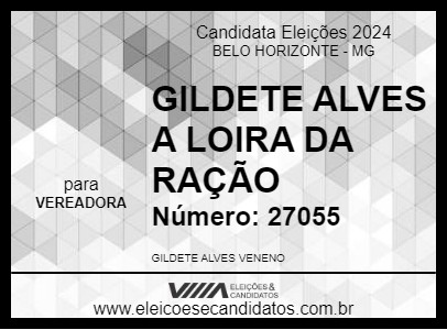 Candidato GILDETE ALVES A LOIRA DA RAÇÃO 2024 - BELO HORIZONTE - Eleições