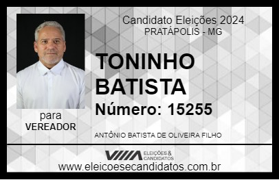 Candidato TONINHO BATISTA 2024 - PRATÁPOLIS - Eleições