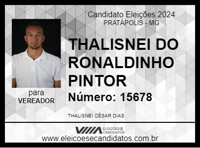 Candidato THALISNEI DO RONALDINHO PINTOR 2024 - PRATÁPOLIS - Eleições