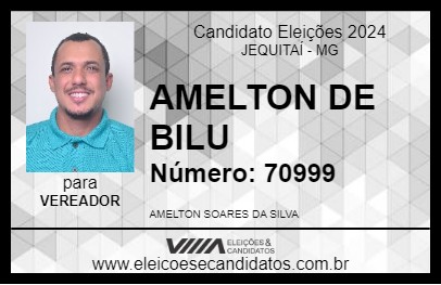 Candidato AMELTON DE BILU 2024 - JEQUITAÍ - Eleições