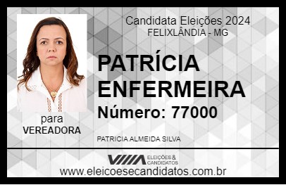 Candidato PATRÍCIA ENFERMEIRA 2024 - FELIXLÂNDIA - Eleições