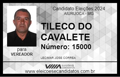 Candidato TILECO DO CAVALETE 2024 - AIURUOCA - Eleições