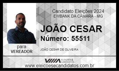 Candidato JOÃO CESAR 2024 - EWBANK DA CÂMARA - Eleições