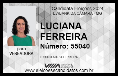 Candidato LUCIANA FERREIRA 2024 - EWBANK DA CÂMARA - Eleições