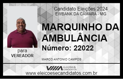 Candidato MARQUINHO DA AMBULÂNCIA 2024 - EWBANK DA CÂMARA - Eleições