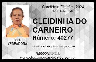 Candidato CLEIDINHA DO CARNEIRO 2024 - ITANHOMI - Eleições