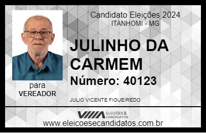 Candidato JULINHO DA CARMEM 2024 - ITANHOMI - Eleições